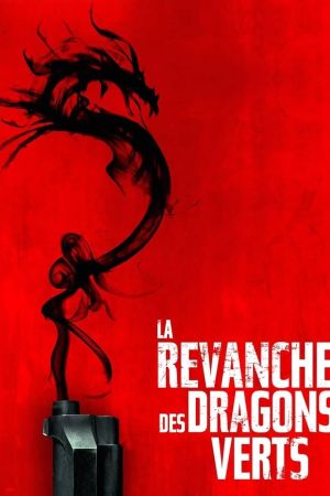 La Revanche des dragons verts streaming