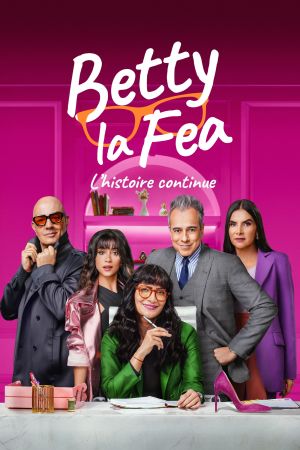 Betty la Fea : L'histoire continue streaming