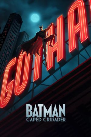 Batman : Caped Crusader streaming