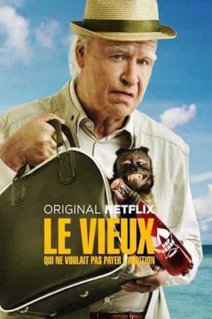Le Vieux qui ne voulait pas payer l'addition streaming