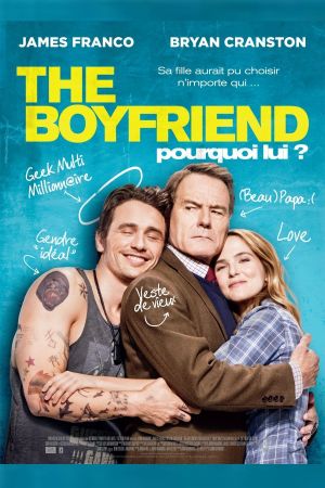 The Boyfriend : Pourquoi lui ? streaming