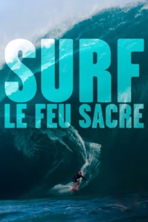 Surf, le feu sacré streaming