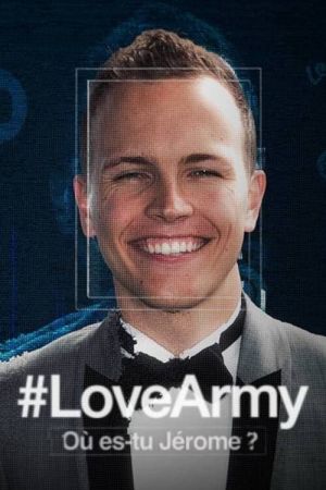 #LoveArmy : Où es-tu Jérôme ? streaming