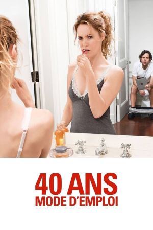 40 ans : mode d'emploi streaming