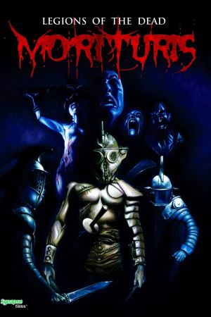 Morituris : Legions of the Dead streaming