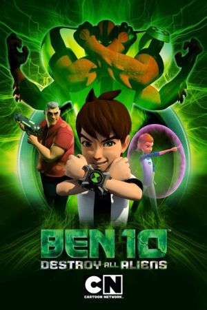Ben 10 : Destruction Alien streaming
