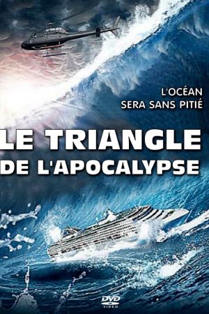 Le Triangle de l'Apocalypse streaming