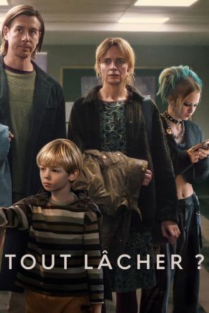 Tout lâcher ? streaming