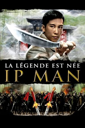 Ip Man : La Légende est née streaming