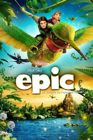 Epic : La bataille du royaume secret streaming