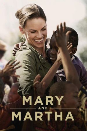 Mary & Martha : Deux mères courage streaming
