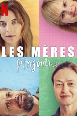 Les Mères pingouins streaming