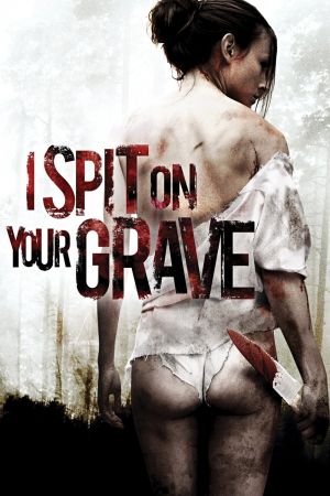 I Spit on Your Grave streaming