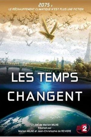 Les Temps changent streaming
