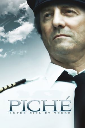 Piché : Entre Ciel et Terre streaming