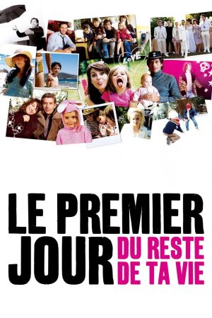 Le Premier Jour du reste de ta vie streaming
