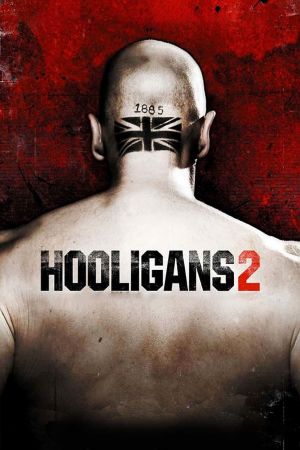 Hooligans 2 streaming