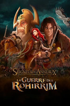 Le Seigneur des Anneaux : La Guerre des Rohirrim streaming