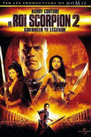 Le Roi Scorpion 2 : Guerrier de légende streaming