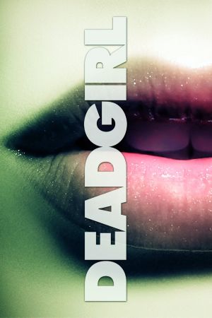 Deadgirl streaming