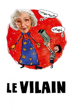 Le Vilain streaming