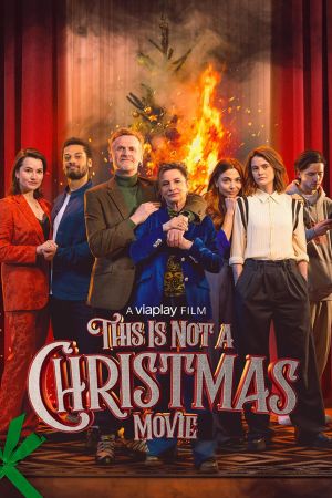 This Is Not a Christmas Movie streaming
