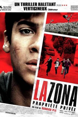 La Zona, propriété privée streaming