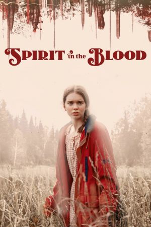 Spirit in the Blood streaming