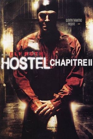 Hostel, chapitre II streaming