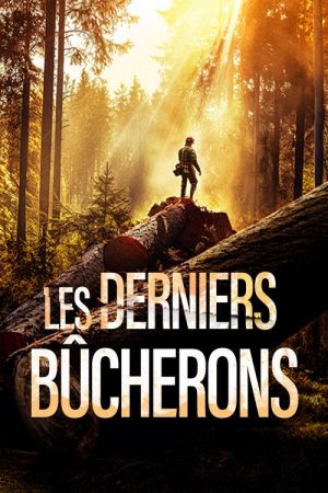 The Last Woodsmen streaming