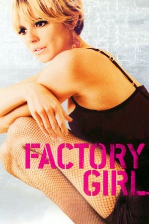 Factory Girl streaming
