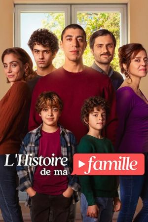 L'Histoire de ma famille streaming