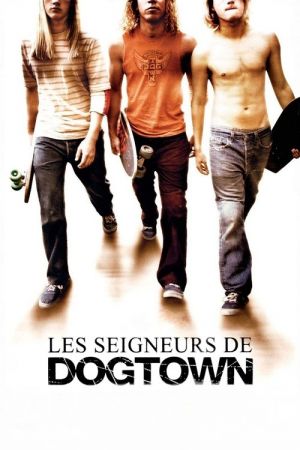Les Seigneurs de Dogtown streaming