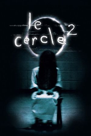 Le Cercle : The Ring 2 streaming