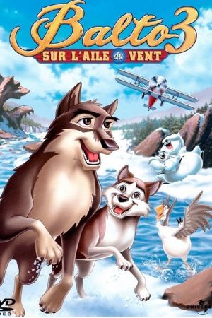 Balto 3 : Sur l'aile du vent streaming