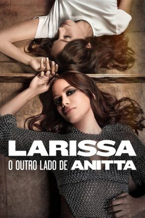 Larissa : L'autre facette d'Anitta streaming