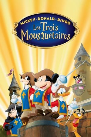 Mickey, Donald, Dingo : Les trois mousquetaires streaming
