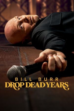 Bill Burr: Drop Dead Years streaming