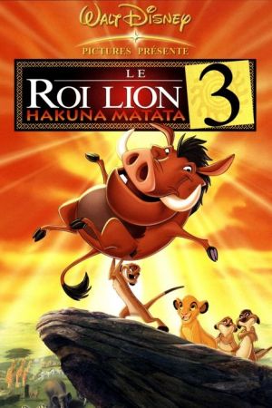 Le Roi lion 3 : Hakuna matata streaming