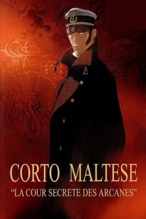 Corto Maltese : La Cour secrète des Arcanes streaming