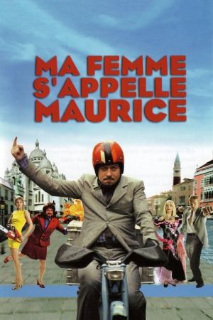 Ma femme s'appelle Maurice streaming