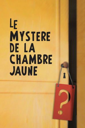 Le Mystère de la chambre jaune streaming