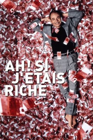 Ah ! Si j'étais riche streaming
