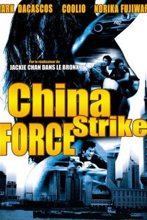 China Strike Force streaming