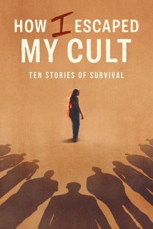 How I Escaped My Cult streaming