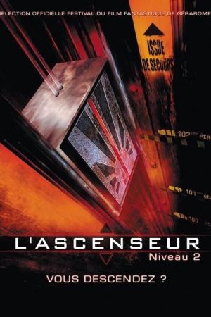 L'Ascenseur (niveau 2) streaming