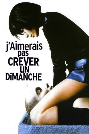J'aimerais pas crever un dimanche streaming