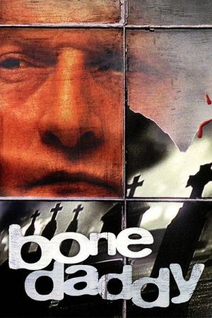 Bone Daddy streaming