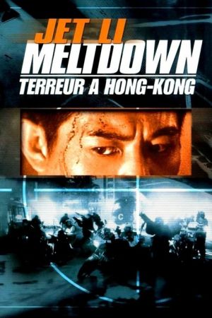 Meltdown : Terreur à Hong Kong streaming