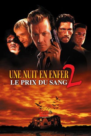 Une nuit en enfer 2 : Le Prix du sang streaming